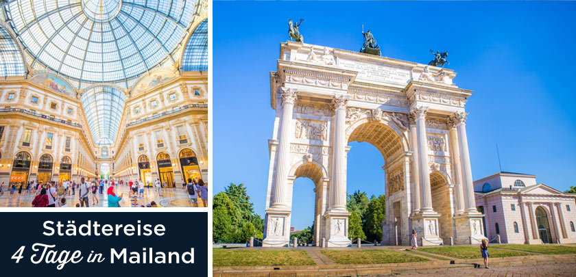 Mailand in 4 Tagen: Reiseroute + Tipps