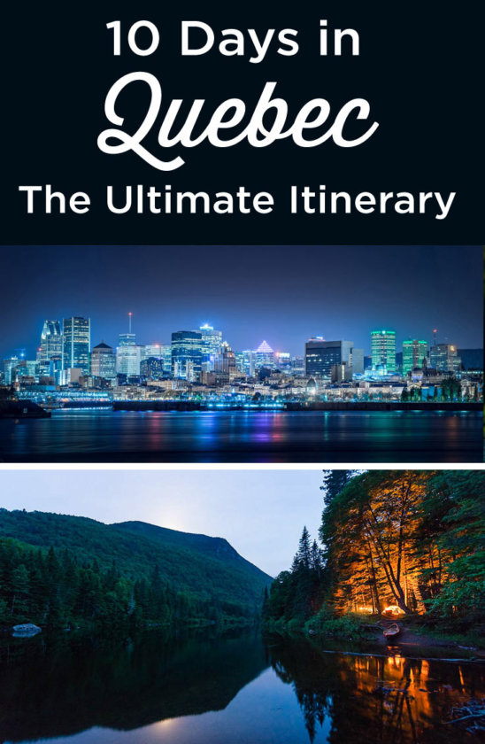 10 Days in Quebec The Ultimate Itinerary (First Time Visit)