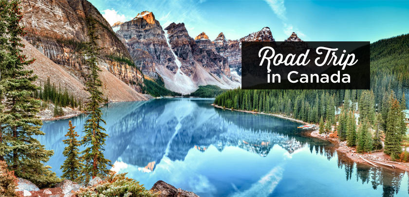 Road trip in Canada: The best itineraries for 7, 10, 15, 21 days and 1 month