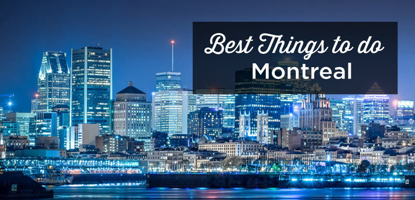 Things to do in Montreal
