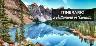 2 settimane in Canada: Itinerario di 14-15 Giorni + I miei consigli migliori