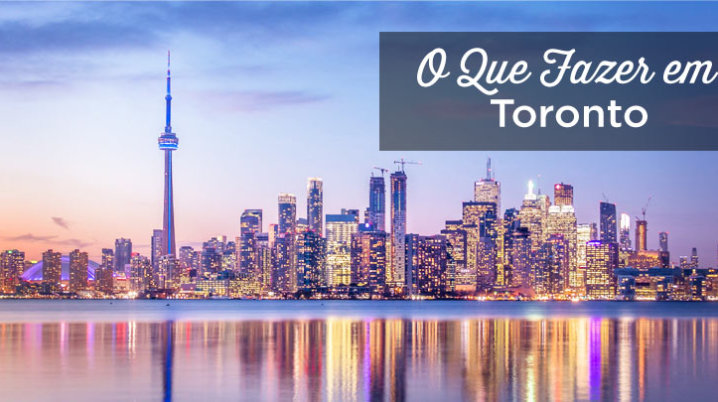 O que fazer em Toronto