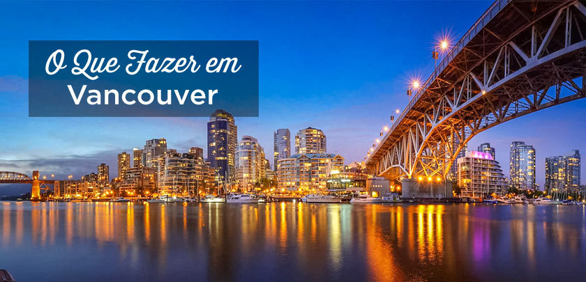 O que fazer em Vancouver