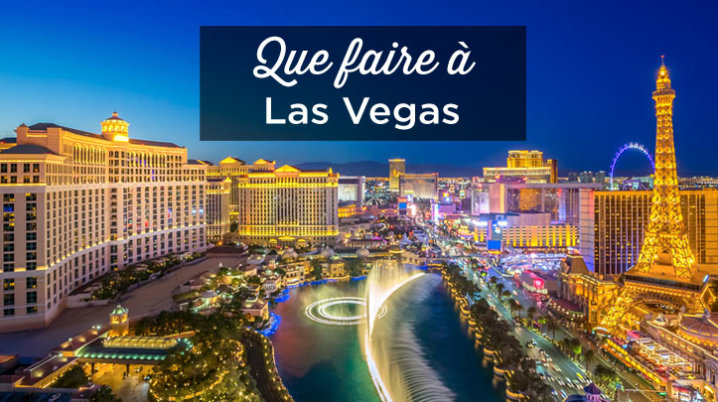 que faire a Las Vegas