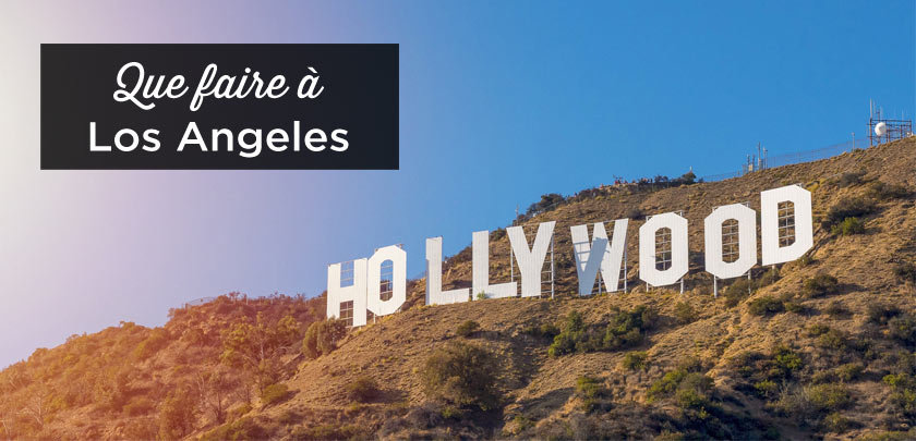 que faire a Los Angeles