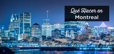 Qué ver en Montreal: Las 33 mejores cosas que hacer y visitar
