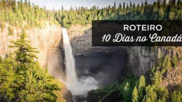 roteiro canada 10 dias