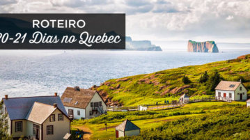 roteiro quebec 20 21 dias