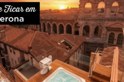 Onde ficar em Verona? As melhores zonas e hotéis Onde ficar em Verona