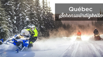 Quebec Sehenswürdigkeiten