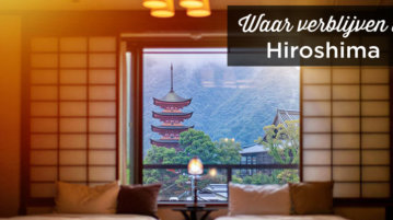 Waar verblijven in Hiroshima