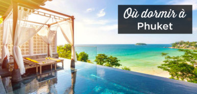 Où dormir à Phuket: dans quel endroit de l’île loger?