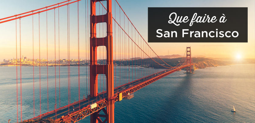 que faire a San Francisco