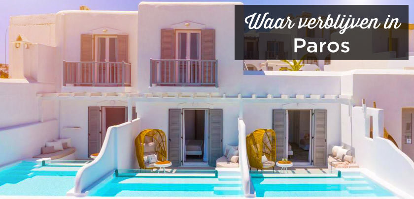 Waar verblijven in Paros