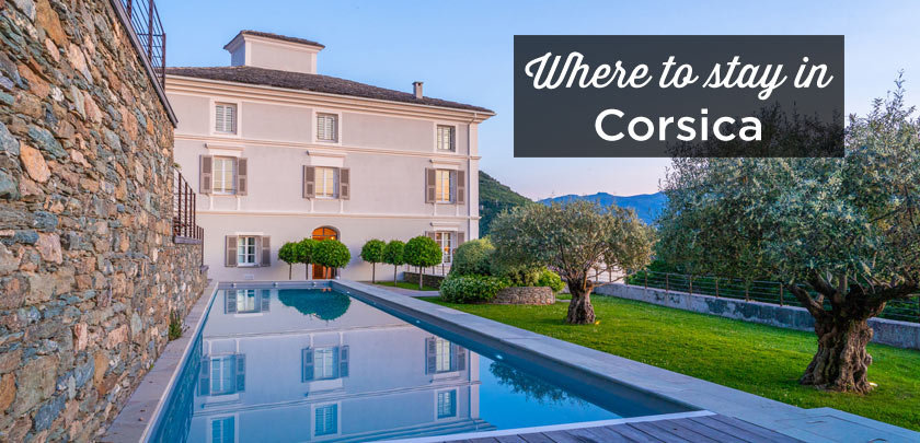 Where to stay in Corsica