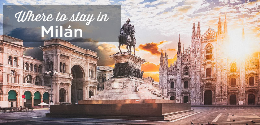 Where to stay in Milan