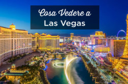 cosa vedere a Las Vegas