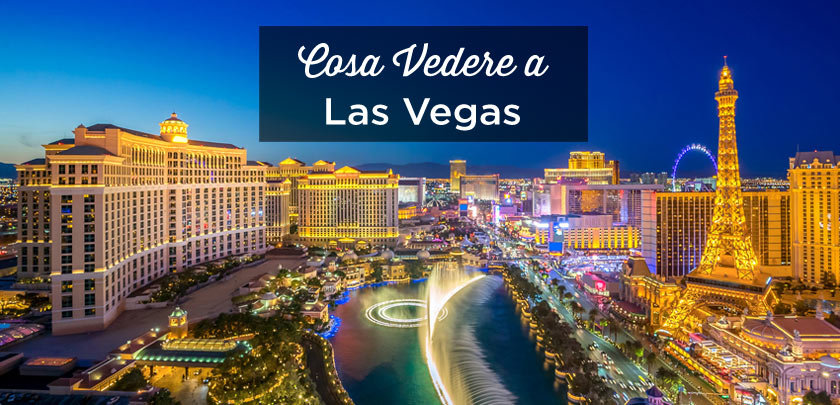 cosa vedere a Las Vegas