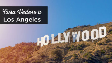 cosa vedere a Los Angeles