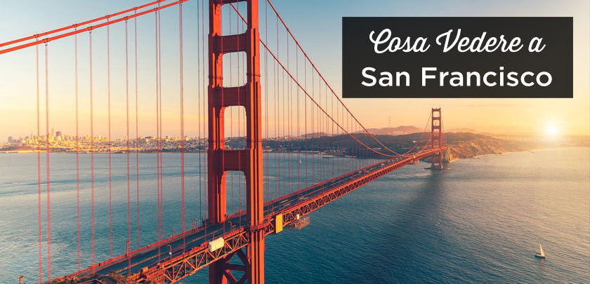 cosa vedere a San Francisco