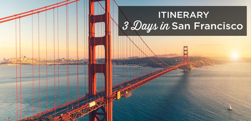 3 days in San Francisco