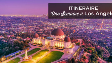 Visiter Los Angeles en une semaine