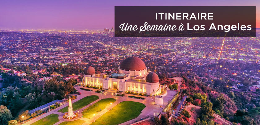 Visiter Los Angeles en une semaine