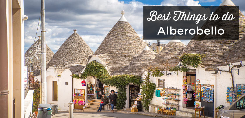 things to do in Alberobello