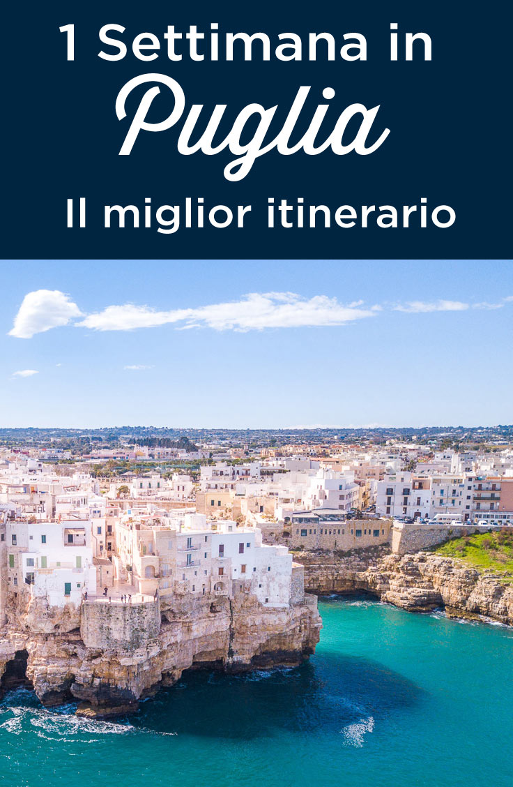 Puglia cosa vedere in 7 giorni