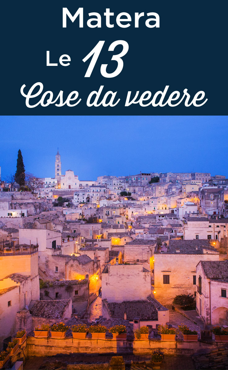 Visitare Matera cosa fare e vedere