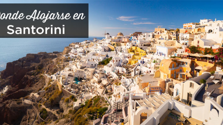 Donde alojarse en Santorini