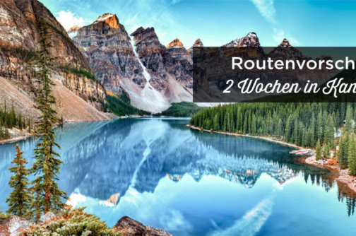 Kanada Reiseroute 2 wochen