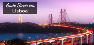 Onde ficar em Lisboa? Os melhores bairros para se hospedar