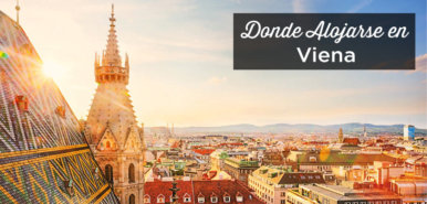 ¿Dónde alojarse en Viena? Las mejores zonas