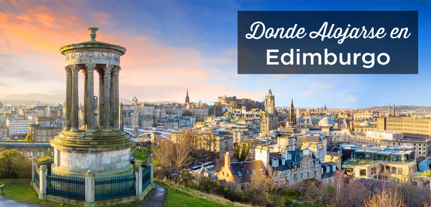 Dónde alojarse en Edimburgo: Las mejores zonas y Hoteles