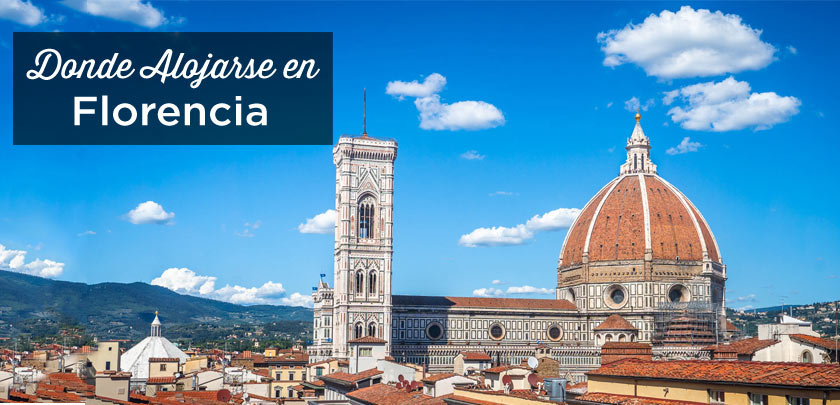 ¿Dónde alojarse en Florencia? Las mejores zonas