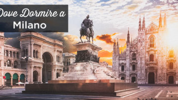 dove dormire a Milano