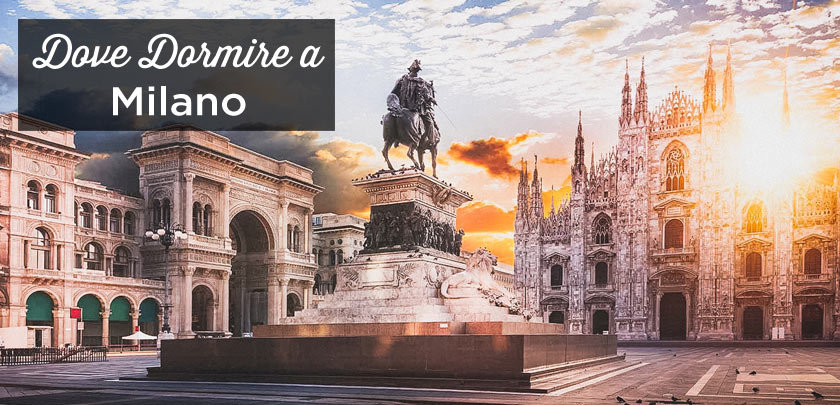 dove dormire a Milano
