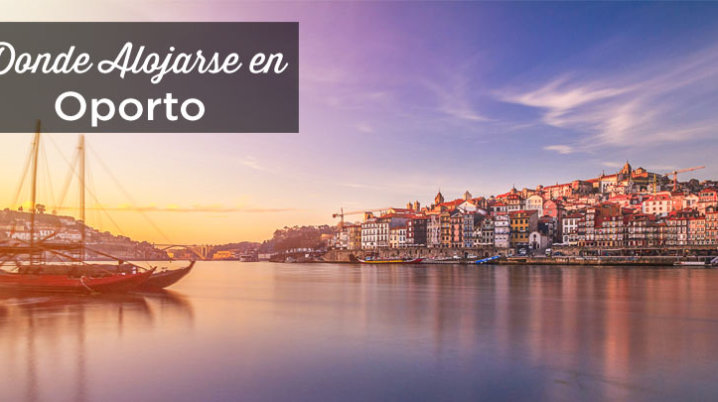 Donde alojarse en Oporto