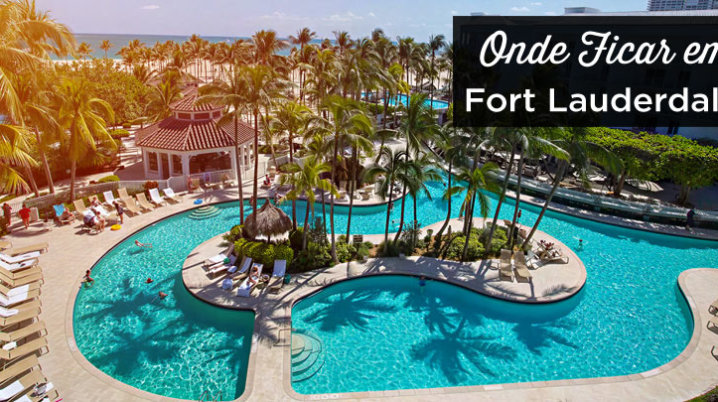 Onde ficar em Fort Lauderdale