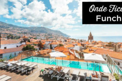 Onde ficar no Funchal
