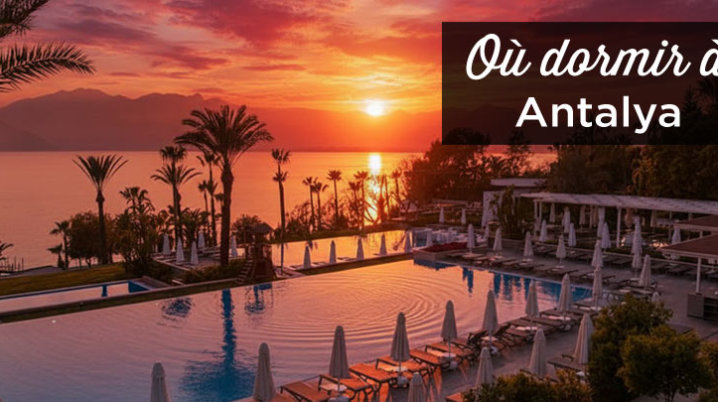 ou dormir a Antalya
