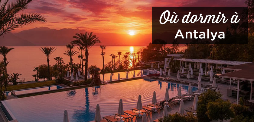 Où dormir à Antalya: dans quel quartier se loger? ou dormir a Antalya