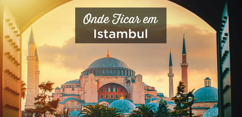 Onde ficar em Istambul