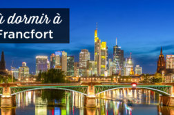 ou dormir a Francfort