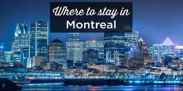 where to stay in montreal