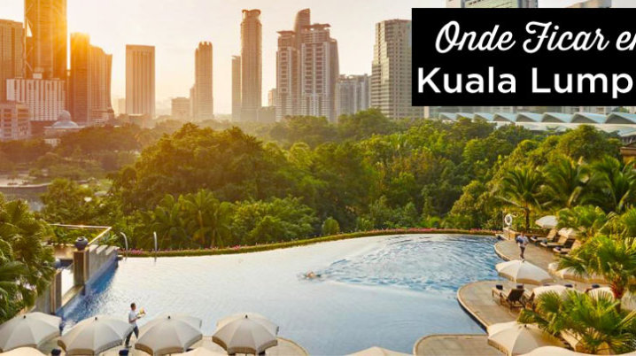 Onde ficar em Kuala Lumpur