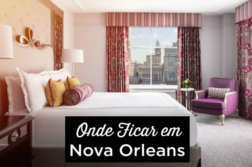 Onde ficar em Nova Orleans