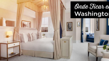 Onde ficar em Washington? As melhores zonas e hotéis Onde ficar em Washington