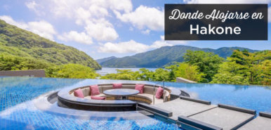 ¿Dónde alojarse en Hakone? Las mejores zonas y hoteles